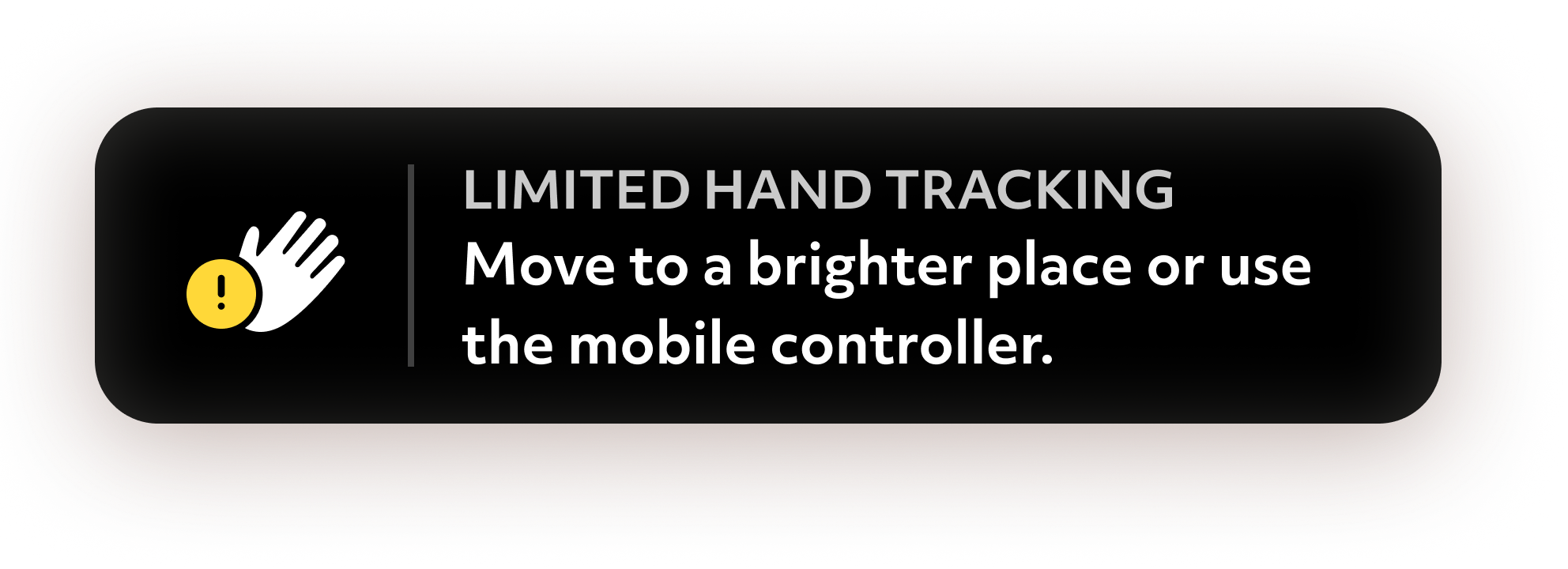 Notifcaiton - Limited Hand Tracking.png